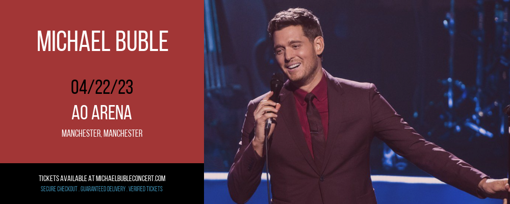 Michael Buble at Michael Buble Concerts tickets Michael Buble at Michael Buble Concerts